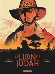 Le Lion de Judah : livre 1 | Desberg, Stephen. Auteur