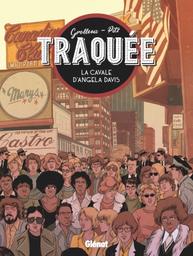 Traquée : la cavale d'Angela Davis | Grolleau, Fabien. Auteur