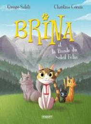 Brina et La Bande du Soleil Félin | Salati, Giorgio. Auteur