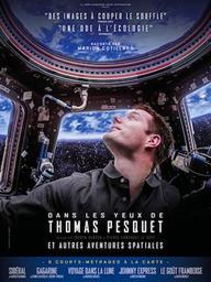 Dans les yeux de Thomas Pesquet et autres aventures spatiales | Hansen, JÉurgen. Metteur en scène ou réalisateur. Scénariste