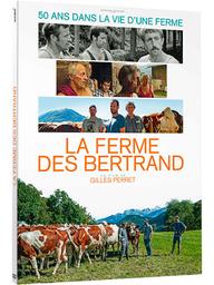 Ferme des Bertrand (La) | Perret, Gilles. Metteur en scène ou réalisateur. Scénariste. Photographe